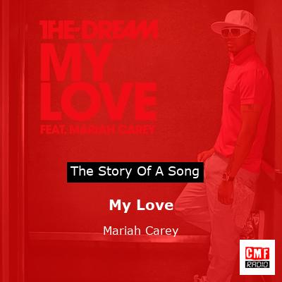 story of a song - My Love - Mariah Carey