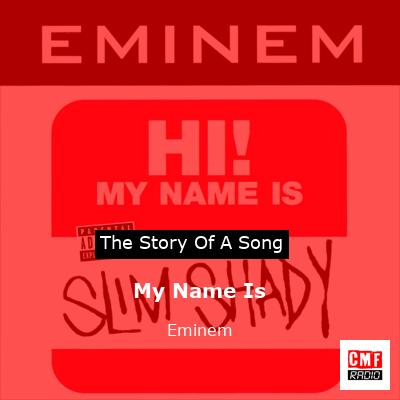 story of a song - My Name Is - Eminem