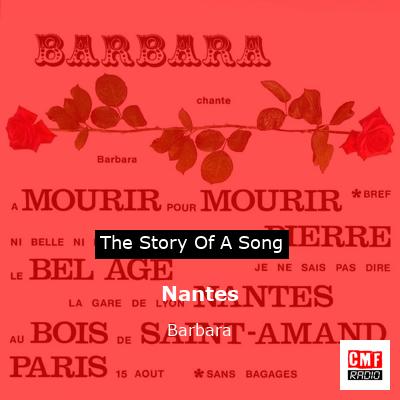 story of a song - Nantes - Barbara