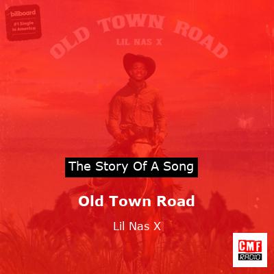 Old Town Road – Lil Nas X