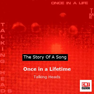 story of a song - Once in a Lifetime - Talking Heads