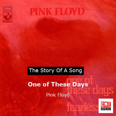 One of These Days – Pink Floyd