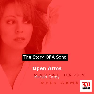 story of a song - Open Arms - Mariah Carey