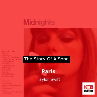 story of a song - Paris - Taylor Swift