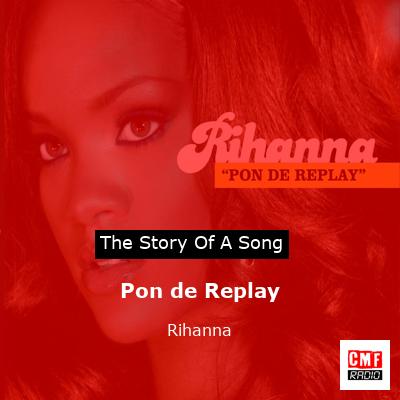 story of a song - Pon de Replay - Rihanna