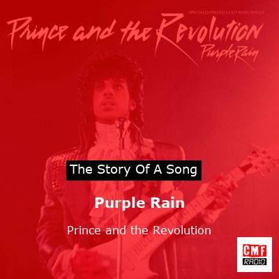 story of a song - Purple Rain - Prince and the Revolution