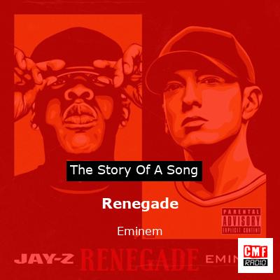 story of a song - Renegade - Eminem