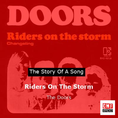 story of a song - Riders On The Storm - The Doors