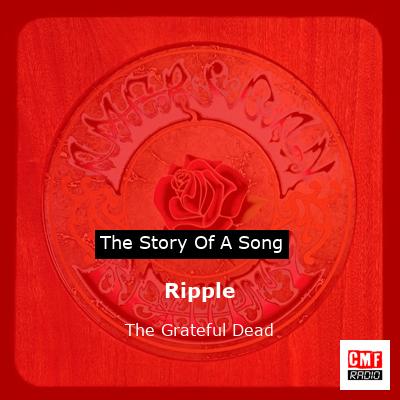 Ripple – The Grateful Dead
