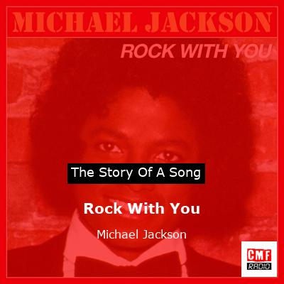 story of a song - Rock With You - Michael Jackson
