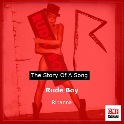 story of a song - Rude Boy - Rihanna