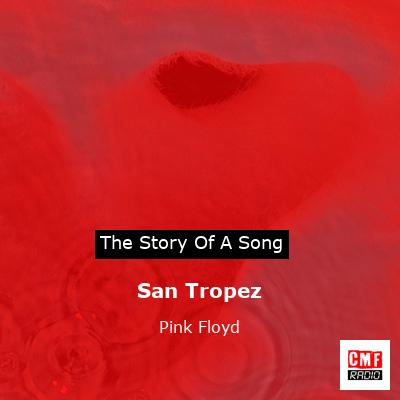 story of a song - San Tropez - Pink Floyd