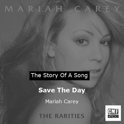 Save The Day – Mariah Carey