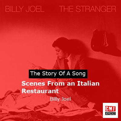 story of a song - Scenes From an Italian Restaurant - Billy Joel