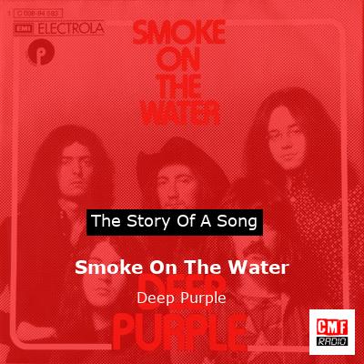 Smoke On The Water – Deep Purple