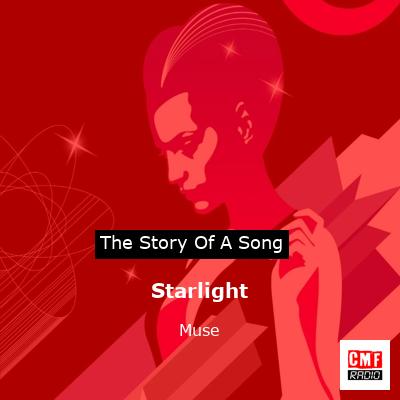 story of a song - Starlight - Muse