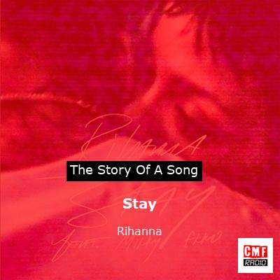 story of a song - Stay - Rihanna