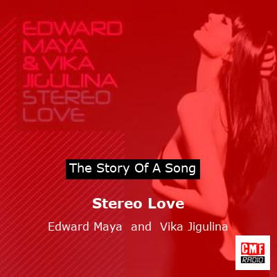 Stereo Love – Edward Maya  and  Vika Jigulina