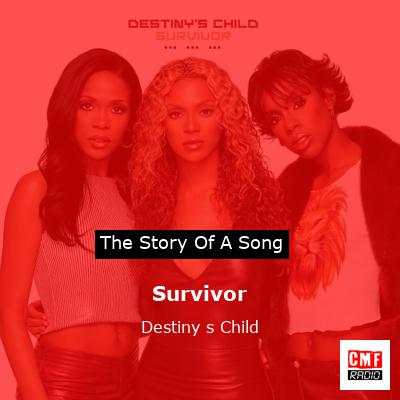 story of a song - Survivor - Destiny s Child