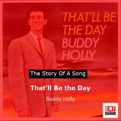That’ll Be the Day – Buddy Holly