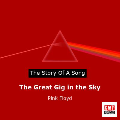 story of a song - The Great Gig in the Sky - Pink Floyd