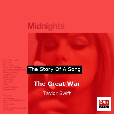 story of a song - The Great War - Taylor Swift