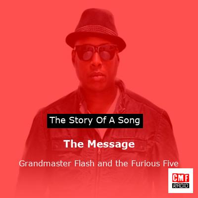 Grandmaster Flash & The Furious Five – The Message — Song Bar