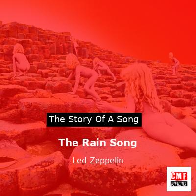 story of a song - The Rain Song - Led Zeppelin