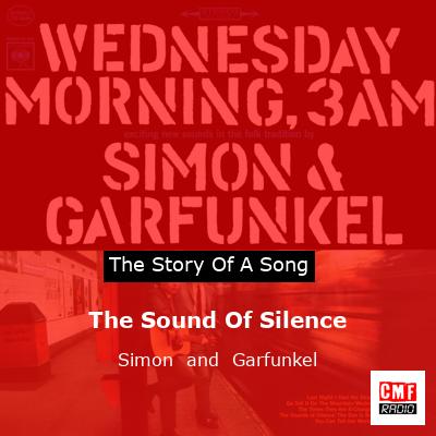 The Sound Of Silence – Simon  and  Garfunkel