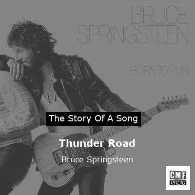 story of a song - Thunder Road - Bruce Springsteen