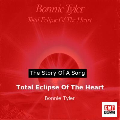 story of a song - Total Eclipse Of The Heart - Bonnie Tyler