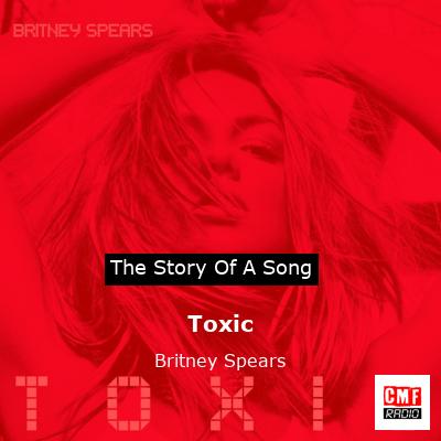 Toxic – Britney Spears