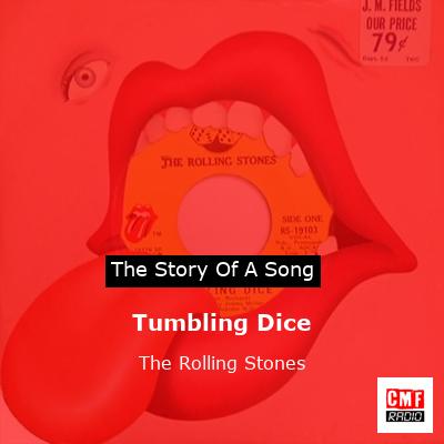 The of a song: Tumbling Dice - The Rolling Stones