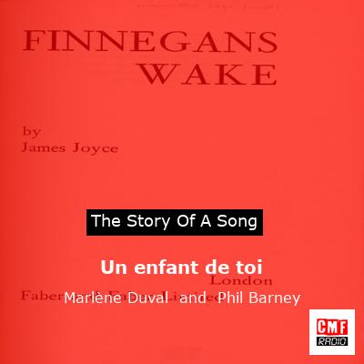 story of a song - Un enfant de toi - Marlène Duval  and  Phil Barney