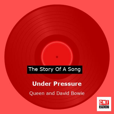 story of a song - Under Pressure - Queen and David Bowie