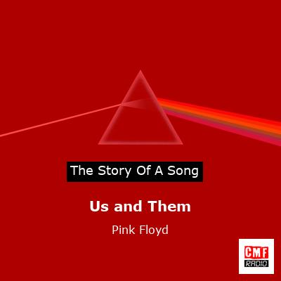 Us and Them – Pink Floyd