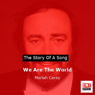 story of a song - We Are The World  - Mariah Carey