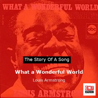 The story of a song: What a Wonderful World - Louis Armstrong