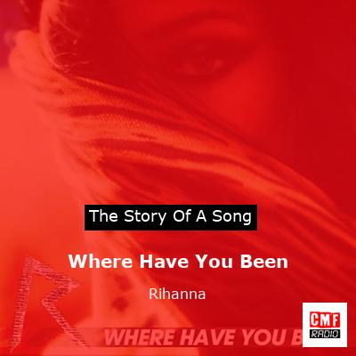 Where Have You Been – Rihanna