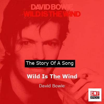 story of a song - Wild Is The Wind - David Bowie