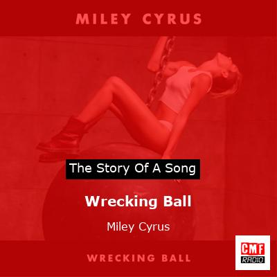 story of a song - Wrecking Ball - Miley Cyrus
