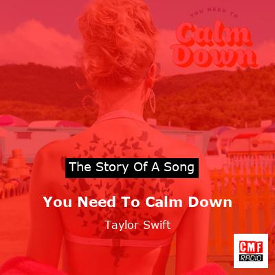 story of a song - You Need To Calm Down - Taylor Swift