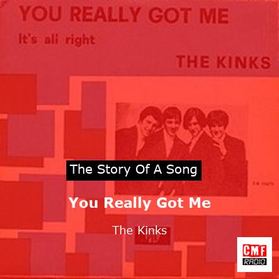 story of a song - You Really Got Me - The Kinks
