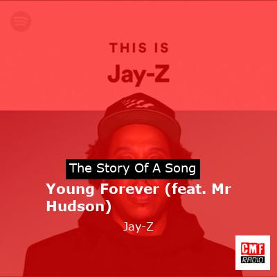 Young Forever (feat. Mr Hudson) – Jay-Z