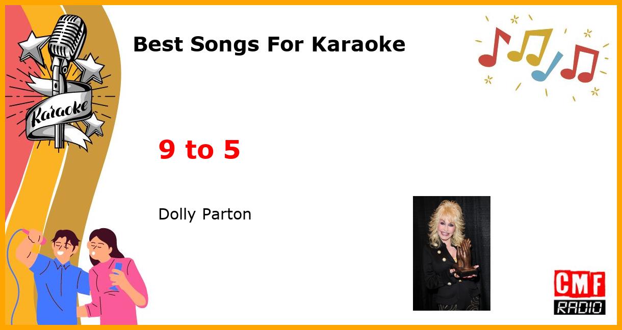 Best Songs For Karaoke: 9 to 5 - Dolly Parton