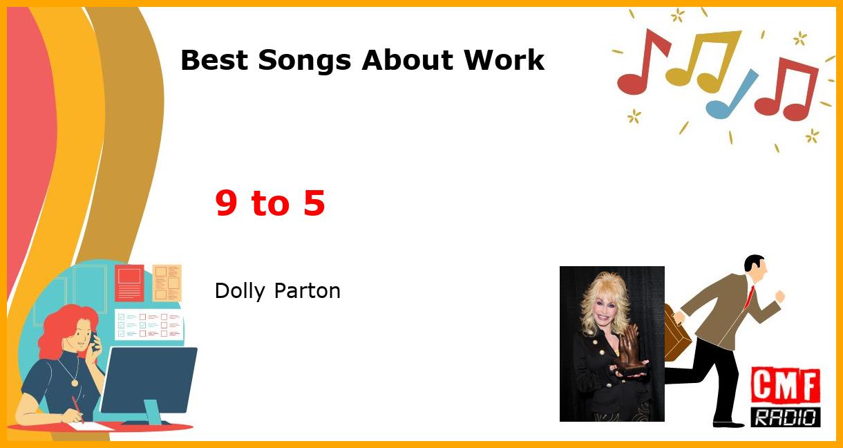 Best Songs About Work: 9 to 5 - Dolly Parton