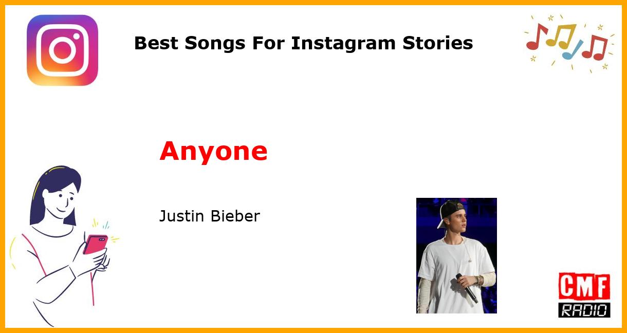 Best Songs For Instagram Stories: Anyone - Justin Bieber
