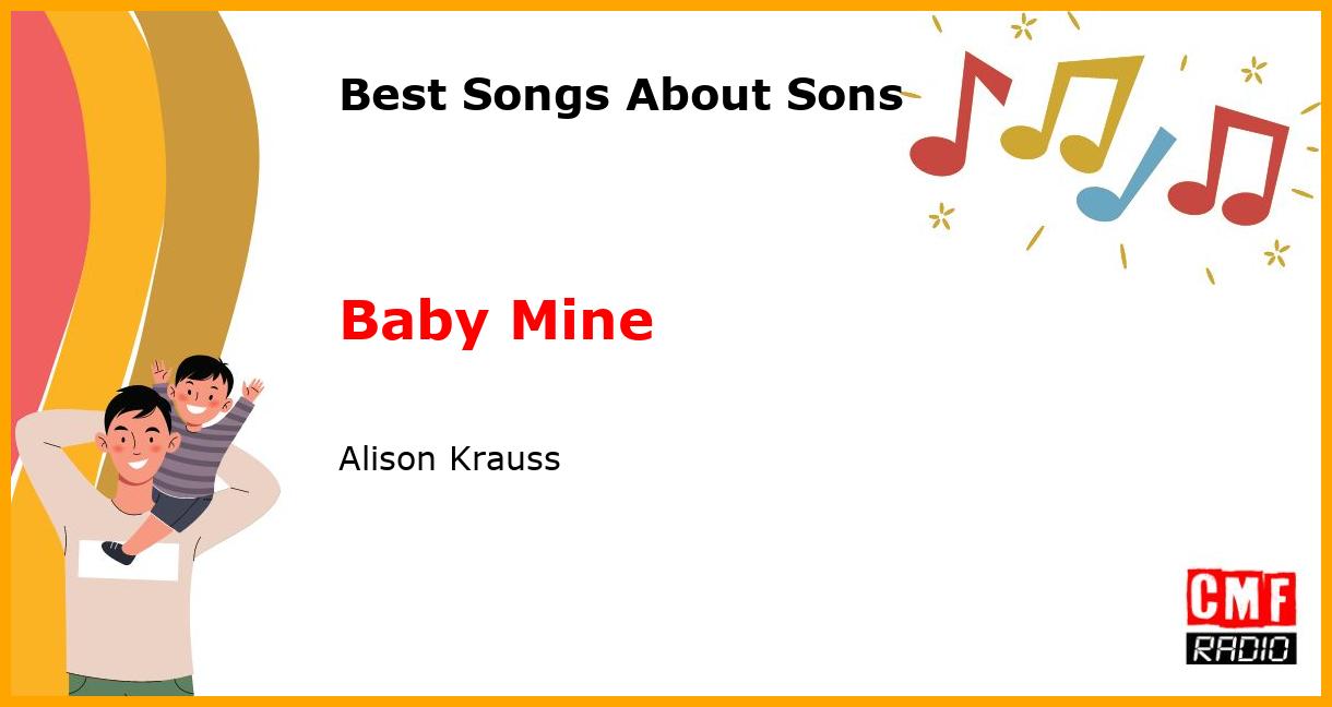 Best Songs for Sons: Baby Mine - Alison Krauss