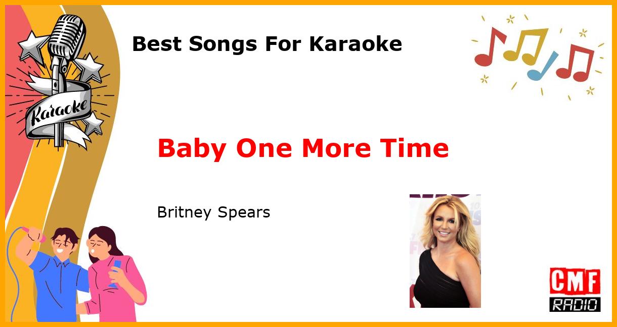 Best Songs For Karaoke: Baby One More Time - Britney Spears