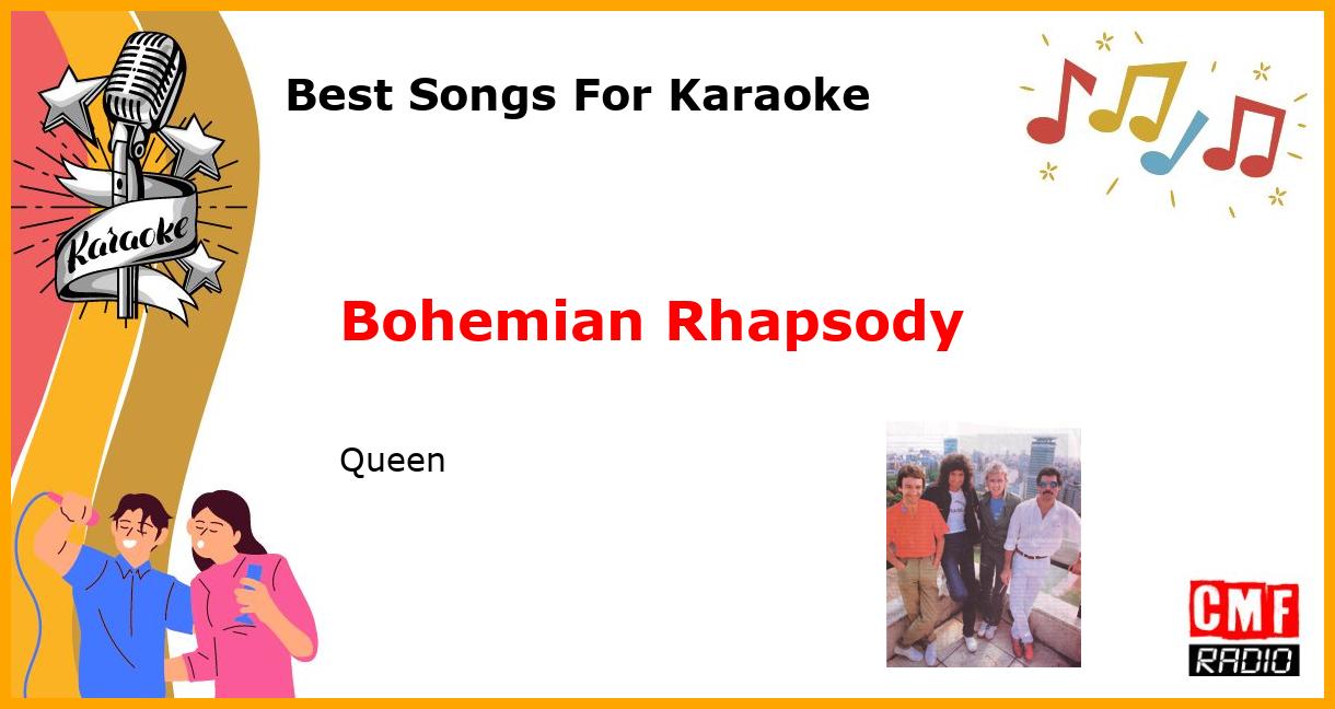 Best Songs For Karaoke: Bohemian Rhapsody - Queen